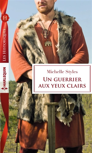 Un guerrier aux yeux clairs - Michelle Styles