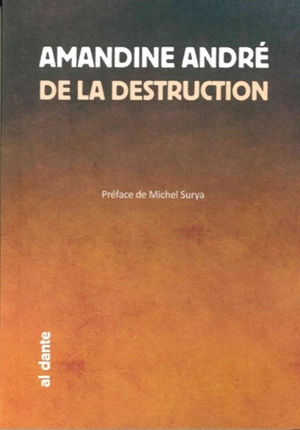 De la destruction - Amandine André