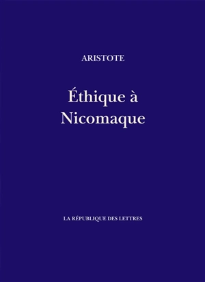 Ethique à Nicomaque - Aristote