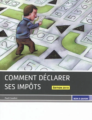 Comment déclarer ses impôts - Paul Coudret