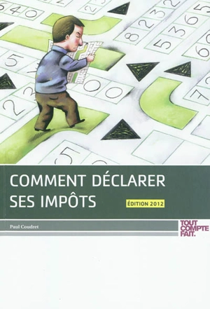 Comment déclarer ses impôts - Paul Coudret