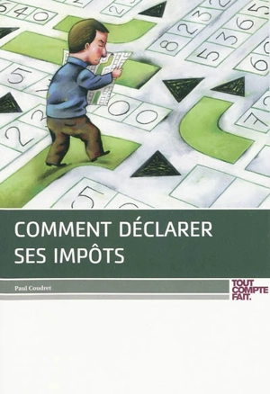 Comment déclarer ses impôts - Paul Coudret