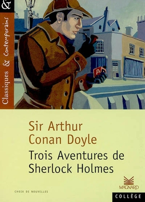 Trois aventures de Sherlock Holmes - Arthur Conan Doyle