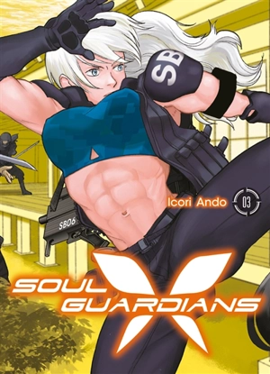 Soul guardians. Vol. 3 - Icori Ando