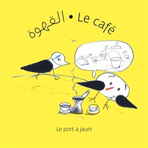 Les aventures de Baar & Gabal : paroles d'amis. Le café - Walid Taher