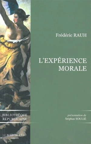 L'expérience morale - Frédéric Rauh