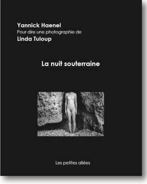 La nuit souterraine - Yannick Haenel