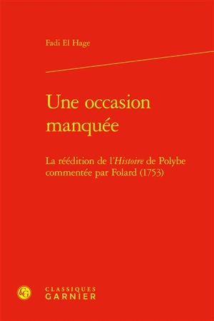 Une occasion manquée : la réédition de l'Histoire de Polybe commentée par Folard (1753) - Fadi El Hage