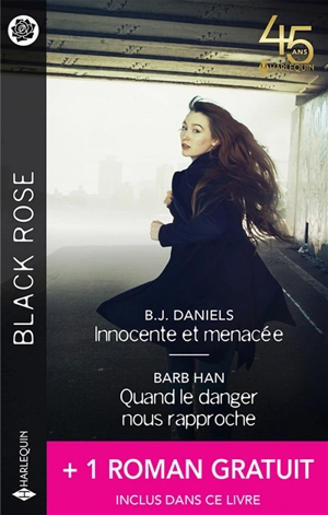 Innocente et menacée. Quand le danger nous rapproche. Le brasier de la vengeance - B.J. Daniels