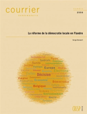 Courrier hebdomadaire, n° 2550. La réforme de la démocratie locale en Flandre - Serge Govaert