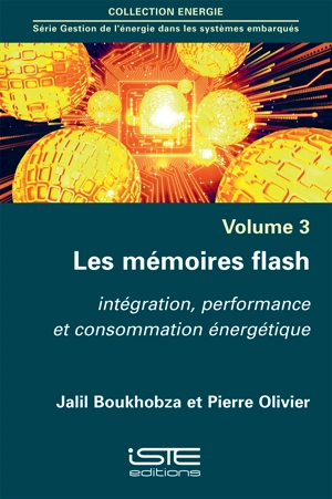 Les mémoires flash : intégration, performance et consommation énergétique - Jalil Boukhobza