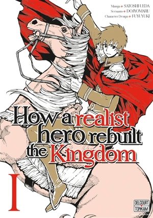 How a realist hero rebuilt the kingdom. Vol. 1 - Dojyomaru