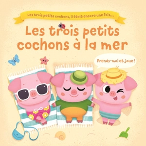 Les trois petits cochons à la mer - Alena Tkach