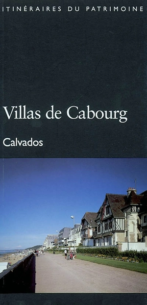 Villas de Cabourg, Calvados - France. Inventaire général des monuments et des richesses artistiques de la France. Commission régionale Basse-Normandie