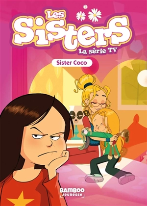 Les sisters : la série TV. Vol. 64. Sister Coco - Florane Poinot