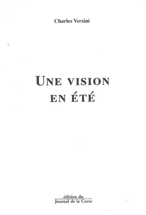 Une vision en été - Charles Versini