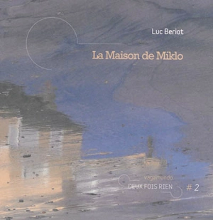 La maison de Miklo : conte immobilier - Luc Beriot