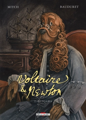 Voltaire & Newton. Vol. 2. Nusqama - Mitch