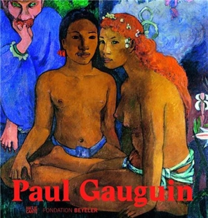 Paul Gauguin (Fondation Beyeler : version en anglais) - Raphaël Bouvier