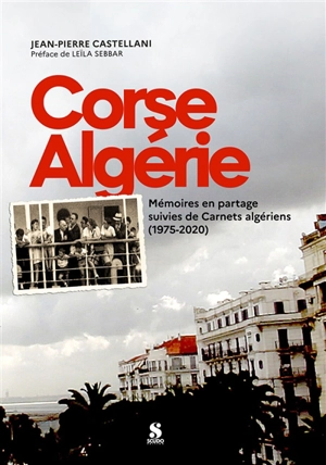 Corse et Algérie - Jean-Pierre Castellani