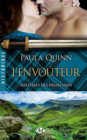 Héritiers des Highlands. Vol. 3. L'envoûteur - Paula Quinn