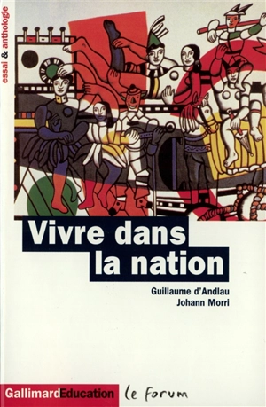 Vivre dans la nation - Guillaume d' Andlau