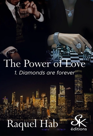 The power of love. Vol. 1. Diamonds are forever - Raquel Hab