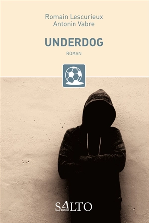 Underdog - Romain Lescurieux