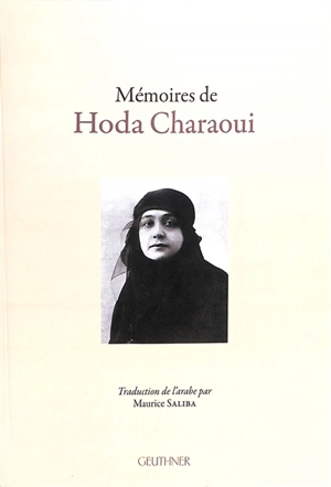 Mémoires de Hoda Charaoui - Huda Shaarawi