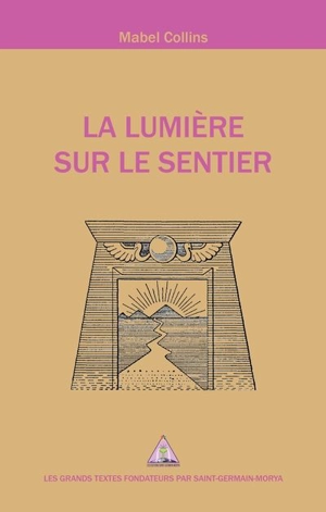 La lumière sur le sentier - Mabel Collins