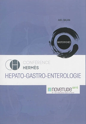 Hépato-gastro-entérologie : conférence Hermès - Axel Balian