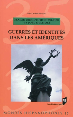 Guerres et identités dans les Amériques