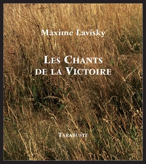 Les chants de la victoire. Le chêne rond - Max Lavisky