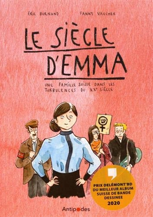 Le siècle d'Emma : une famille suisse dans les turbulences du XXe siècle - Eric Burnand