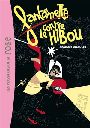 Fantômette contre le hibou - Georges Chaulet