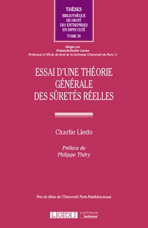 Essai d'une théorie générale des sûretés réelles - Charlie Lledo