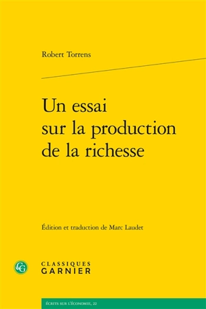 Un essai sur la production de la richesse - Robert Torrens