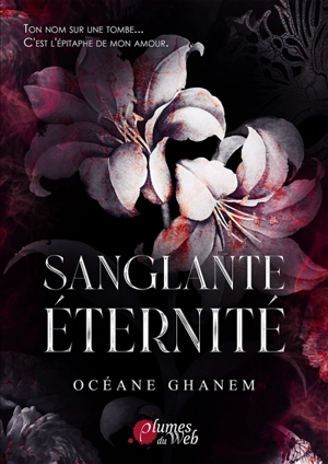 Sanglante éternité - Océane Ghanem