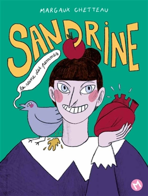 Sandrine : la reine des pommes - Margaux Chetteau