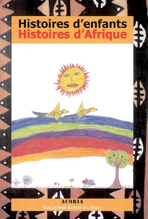 Histoires d'enfants, histoires d'Afrique : contes