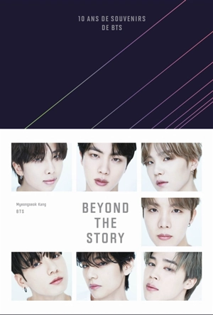 Beyond the story : 10 ans de souvenirs de BTS - Myeongseok Kang