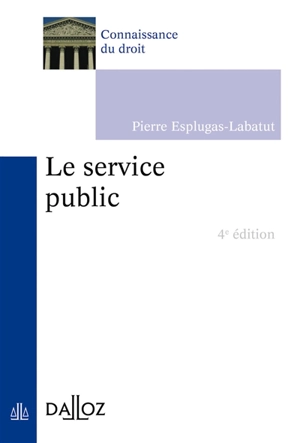 Le service public - Pierre Esplugas-Labatut