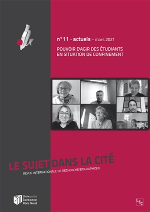 Le Sujet dans la cité : actuels, n° 11. Pouvoir d'agir des étudiants en situation de confinement