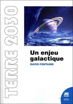 Terre 2030 : un enjeu galactique - David Fontaine