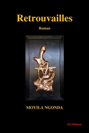 Retrouvailles - Ngonda Moyila