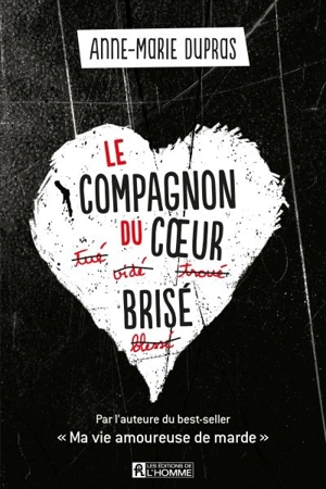 Le compagnon du coeur brisé - Anne-Marie Dupras