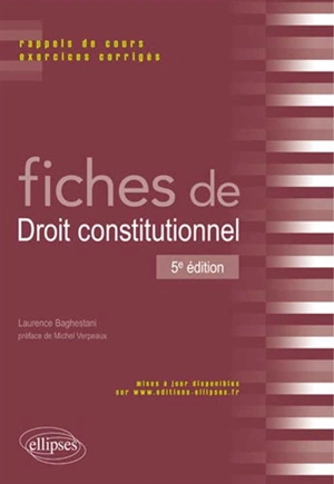 Fiches de droit constitutionnel : rappels de cours et exercices corrigés - Laurence Baghestani