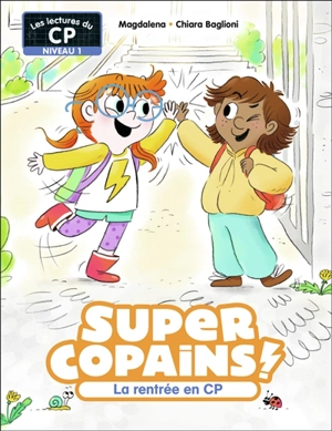 Super copains !. Vol. 1. La rentrée en CP : niveau 1 - Magdalena