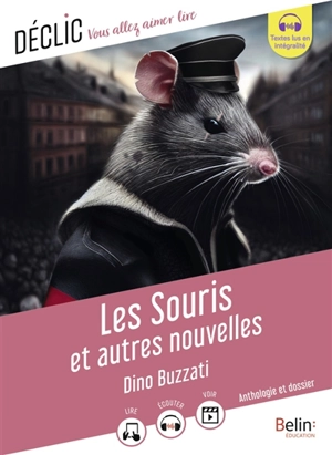 Les souris : et autres nouvelles : anthologie et dossier - Dino Buzzati