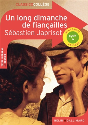 Un long dimanche de fiançailles : cycle 4 - Sébastien Japrisot